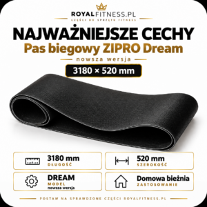 Pas biegowy ZIPRO Dream 3180 × 520 mm – najważniejsze cechy