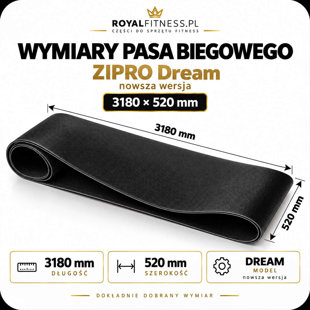 Wymiary pasa ZIPRO Dream 3180 × 520 mm Wymiary pasa biegowego ZIPRO Dream – 3180 × 520 mm